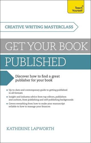 Teach Yourself Masterclass: Get Your Book Published